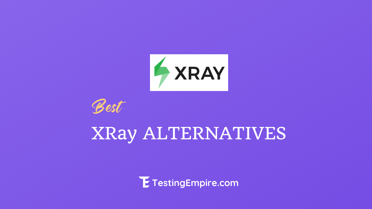 XRay Alternatives